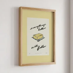 Affiche A3 Everything’s Better with Butter