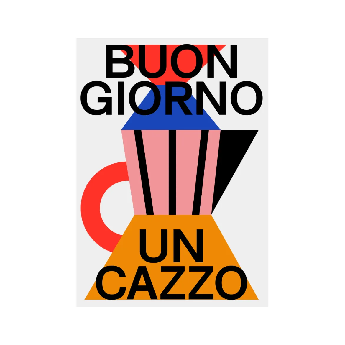 Affiche Buongiorno Un Cazzo - 50x70 cm