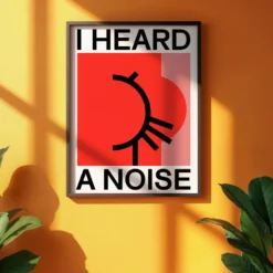 Affiche I Heard a Noise - 50x70 cm