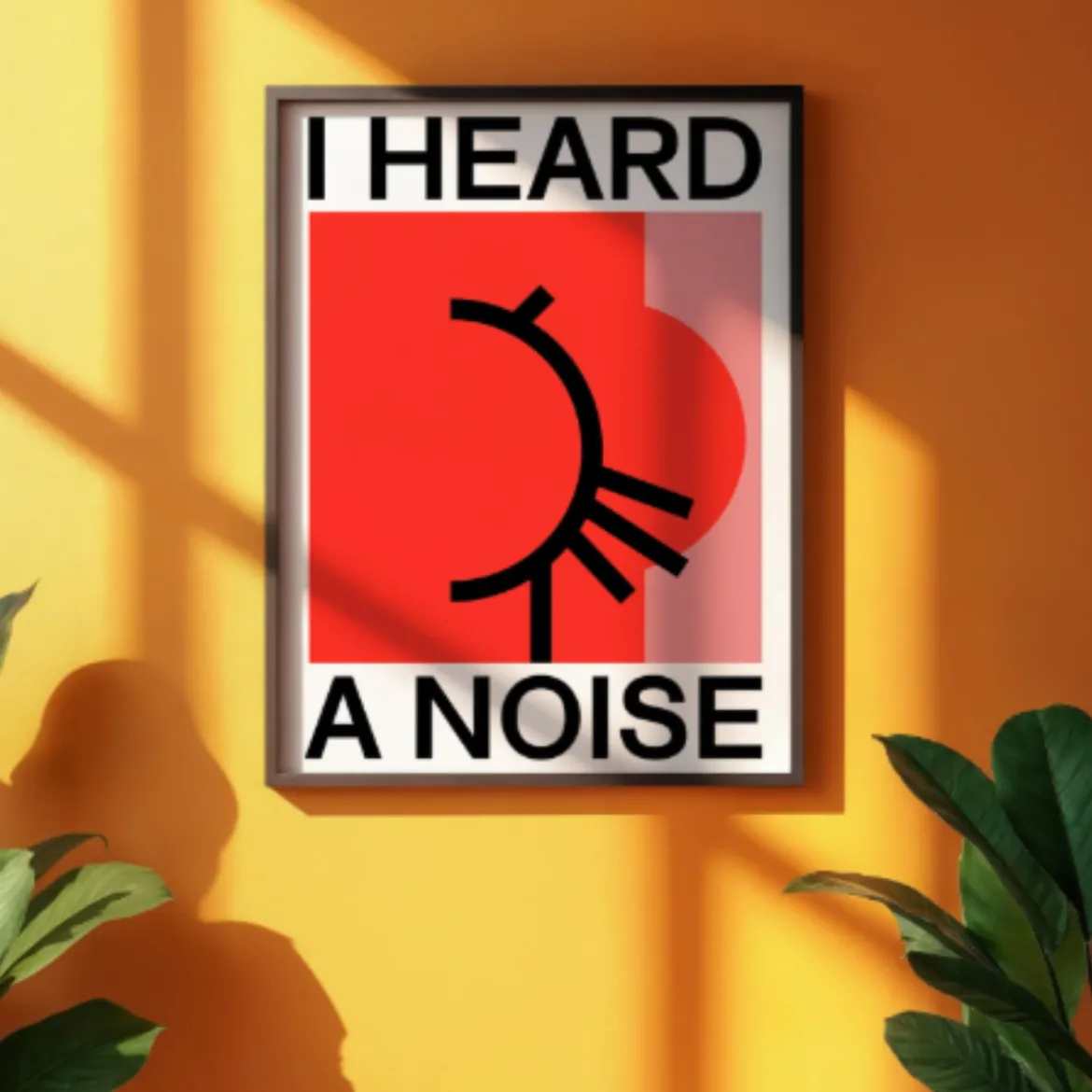 Affiche I Heard a Noise - 50x70 cm