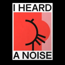 Affiche I Heard a Noise - 50x70 cm