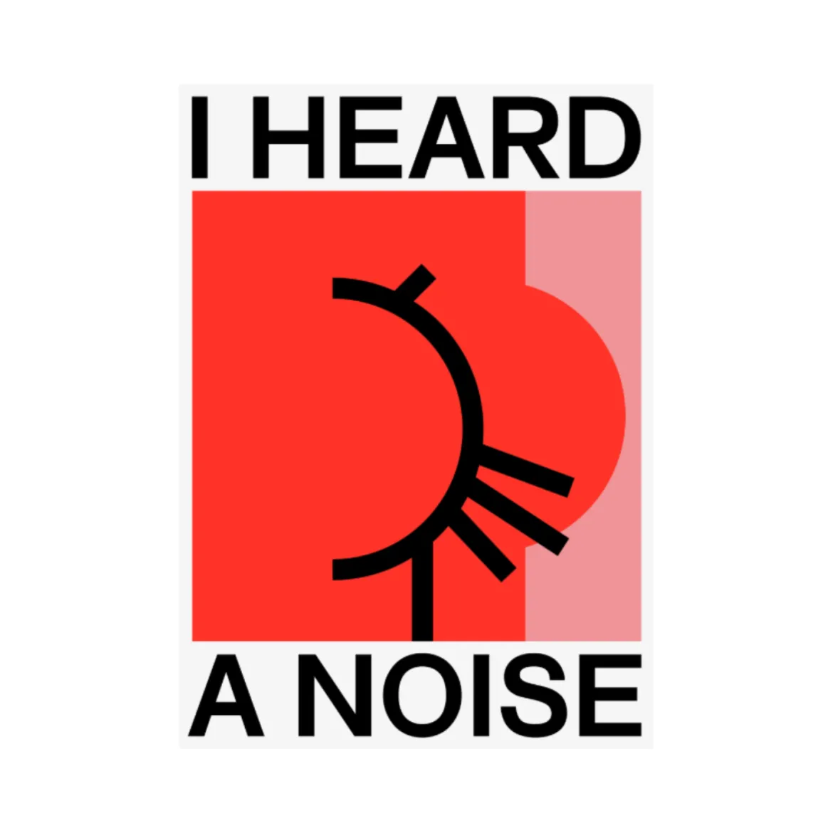 Affiche I Heard a Noise - 50x70 cm