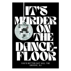 Affiche It's murder on the dancefloor - A4