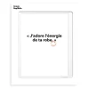 Affiche Loic Prigent J'Adore L'Energie - 30 x 40 cm