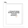 Affiche Loic Prigent J'Ai Pas Le Temps - 30 x 40 cm