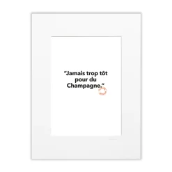 Affiche Loic Prigent 89 Jamais trop tôt pour du champagne - 30 x 40 cm