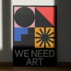 Affiche We Need Art - 50x70 cm