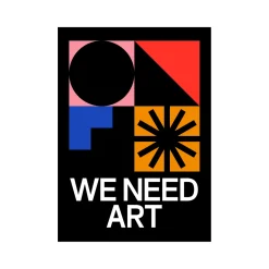 Affiche We Need Art - 50x70 cm