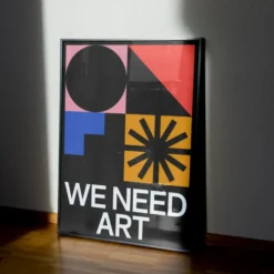 Affiche We Need Art - 50x70 cm