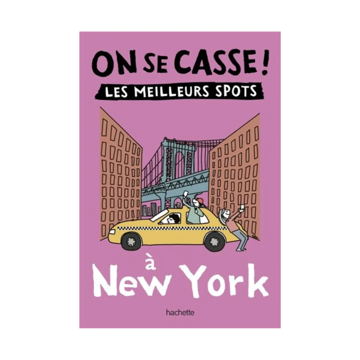 On se casse ! Les meilleurs spots à New York - Marabout